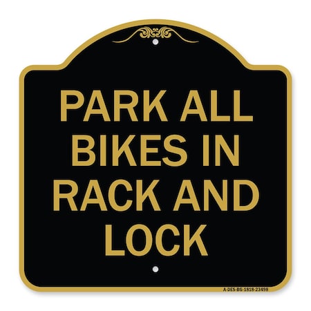 Signmission Park All Bikes in Rack and Lock Sign, Black & Gold Aluminum Sign, 18" x 18", BG-1818-23498 A-DES-BG-1818-23498